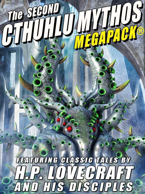 The Second Cthulhu Mythos MEGAPACK
