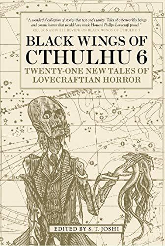 Black Wings of Cthulhu, Volume 6