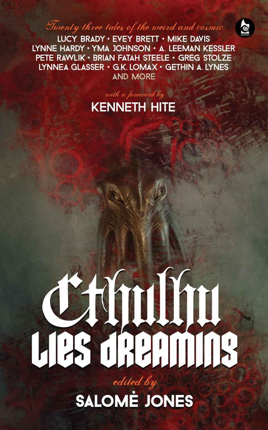 Cthulhu Lies Dreaming: Twenty-Three Tales of the Weird and Cosmic
