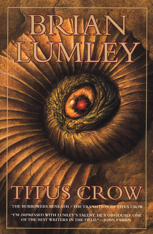 Titus Crow: The Burrowers Beneath / the Transition of Titus Crow