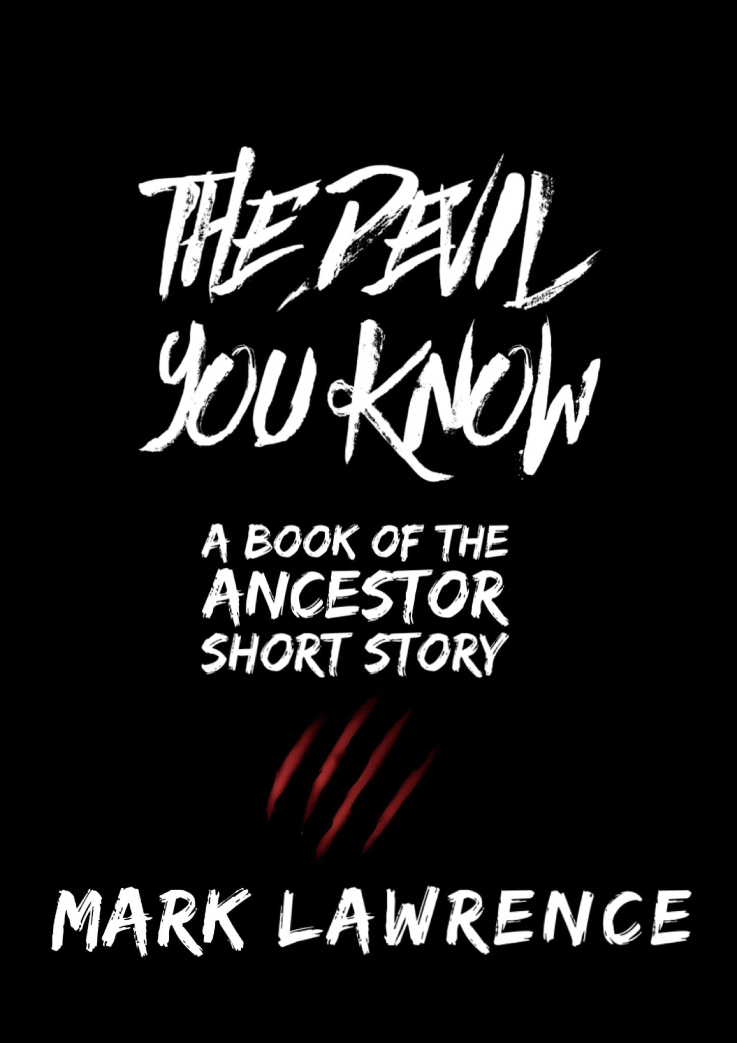 The Devil You Know: 3 Short Stories