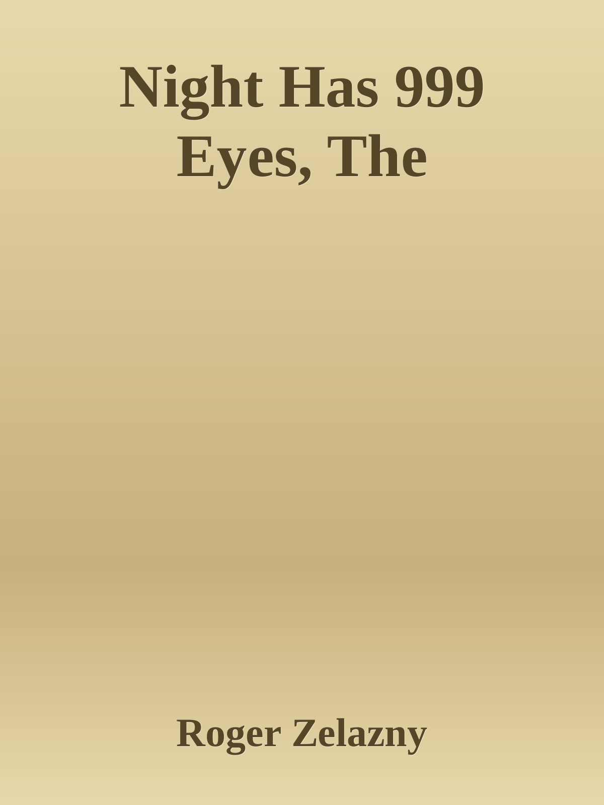 Night Has 999 Eyes, The