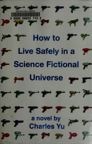 How to Live Safely in a Science Fictional Universe