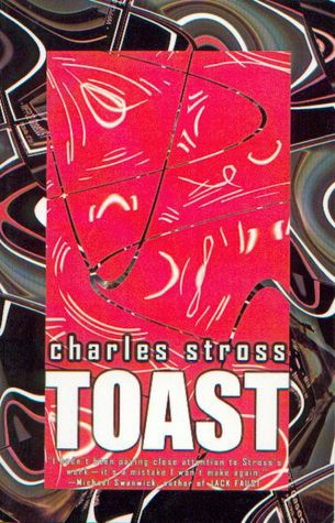 Toast: And Other Rusted Futures