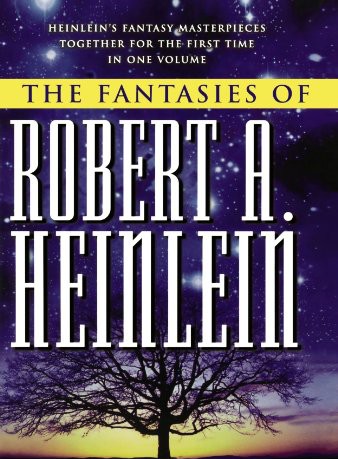 The Fantasies of Robert A. Heinlein