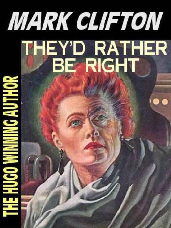 They'd Rather Be Right