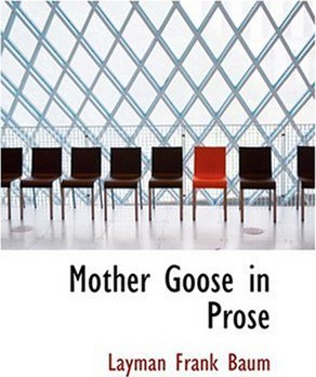 Mother Goose in Prose