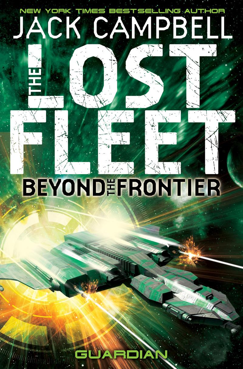 The Lost Fleet: Beyond the Frontier: Guardian